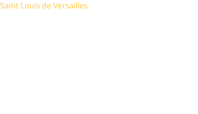 Saint Louis de Versailles was built between 1743 and 1754. The architect was Jacques Hardouin-Mansart de Sagonne (1711-1778), a grandson of the famous architect Jules Hardouin-Mansart. In 1764 Louis-François Trouard added the Chapelle de la Providence (now the Chapelle des Catéchismes) to the northern transept. In a graceful baroque style, it also preserves a lovely collection of period paintings. It served at first simply as the Saint Louis district parish. It became a cathedral in 1848.